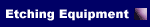 Etching Equipment